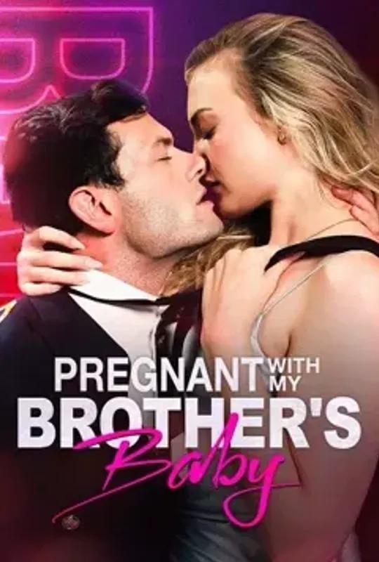 Pregnant With My Brother's Baby poster