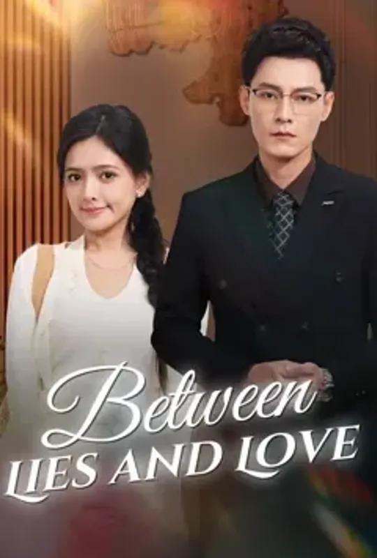 Between Lies And Love poster