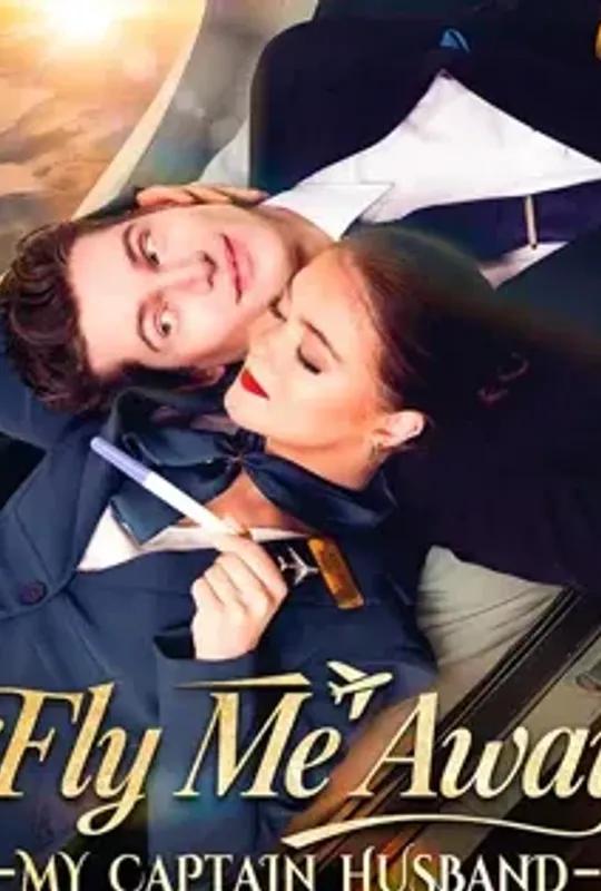 Fly Me Away My Captain Husband poster