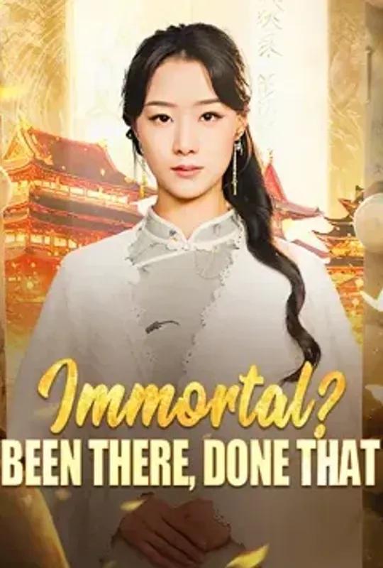 Immortal! Been There, Done That poster