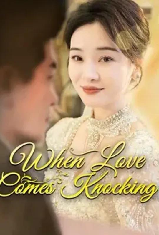 When Love Comes Knocking poster