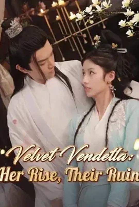 Velvet Vendetta - Her Rise, Their Ruin poster