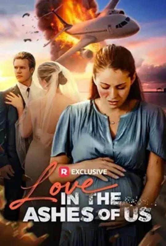 Love In The Ashes Of Us poster