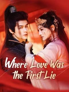 Where Love Was the First Lie