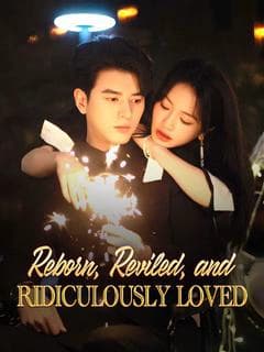 Reborn, Reviled, and Ridiculously Loved
