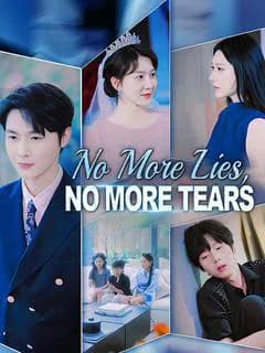 No More Lies, No More Tears