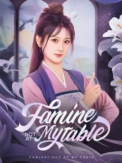 Famine? Not at My Table