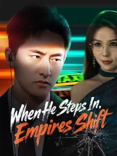 When He Steps In, Empires Shift