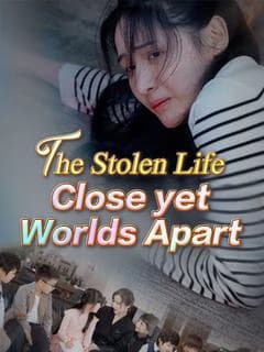 The Stolen Life: Close yet Worlds Apart (DUBBED)