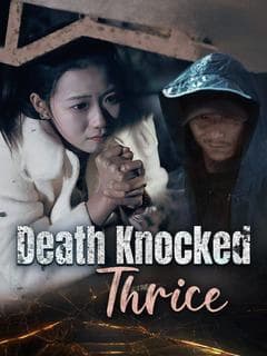 Death Knocked Thrice