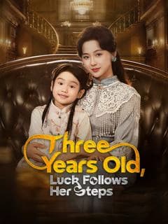 Three Years Old, Luck Follows Her Steps
