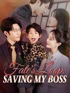 Fate's Loop: Saving My Boss