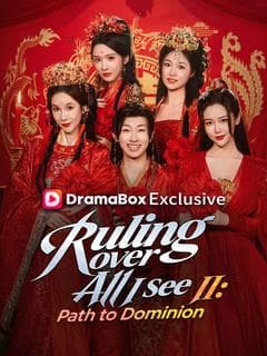 Ruling Over All I See II: Path to Dominion