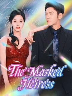 The Masked Heiress (DUBBED)