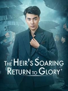 The Heir's Soaring Return to Glory