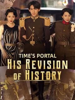Time's Portal: His Revision of History