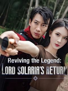 Reviving the Legend: Lord Solaria's Return