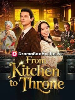 From Kitchen to Throne