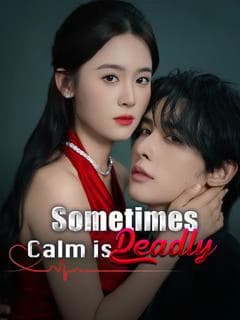 Sometimes, Calm is Deadly