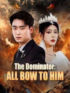 The Dominator: All Bow to Him