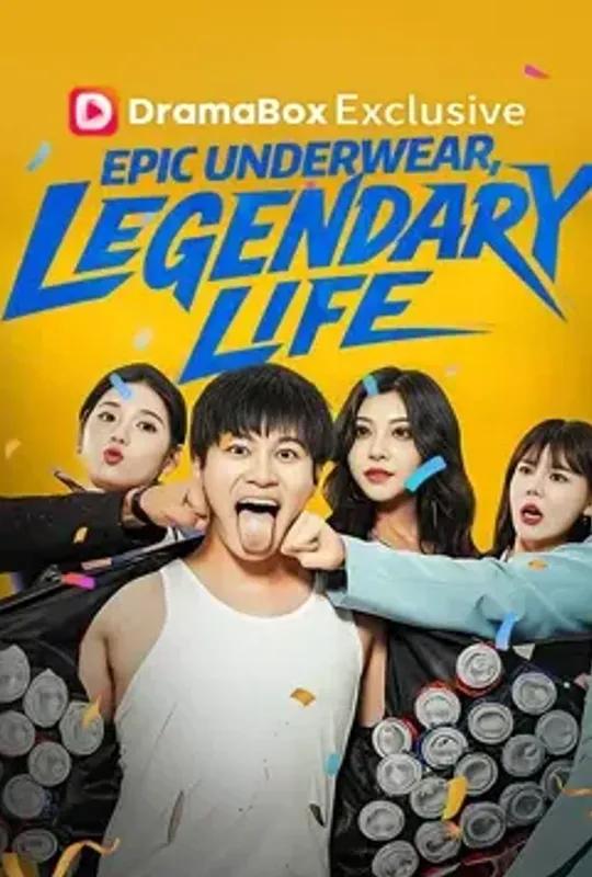 Epic Underwear, Legendary Life poster