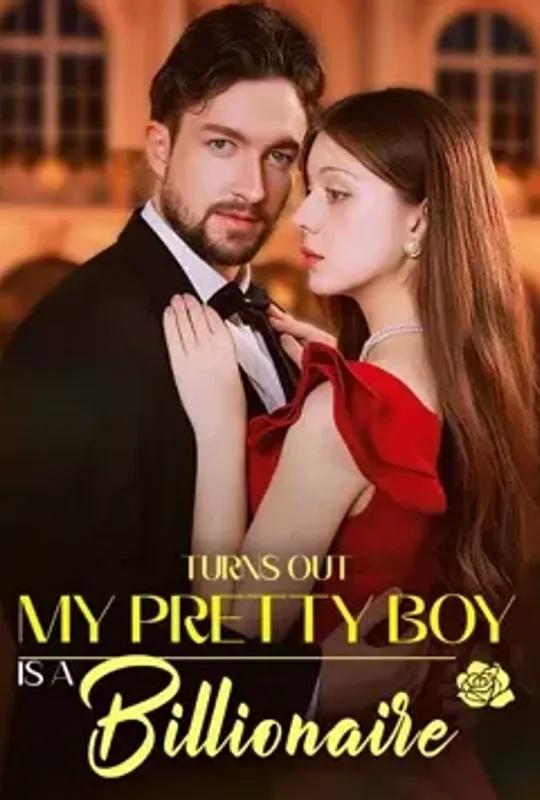 Turns Out My Pretty Boy Is A Billionaire poster