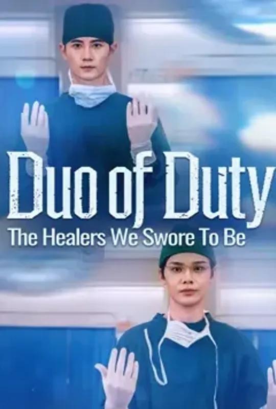 Duo of Duty- The Healers We Swore to Be poster