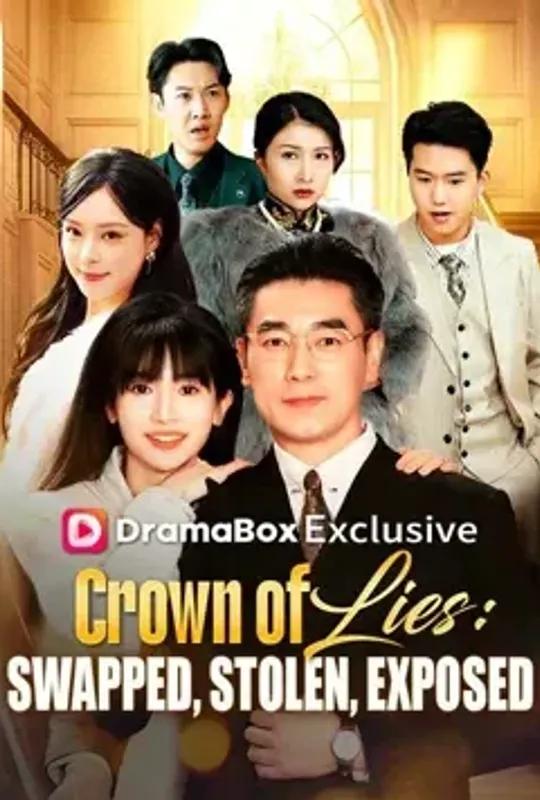 Crown of Lies- Swapped, Stolen, Exposed poster