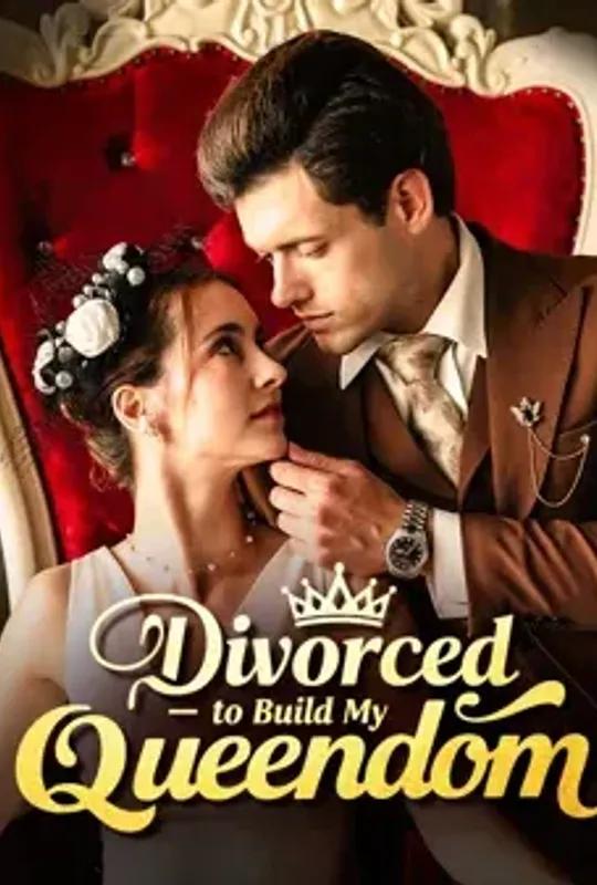 Divorced to Build My Queendom poster