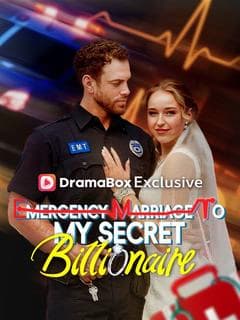 Emergency Marriage To My Secret Billionaire