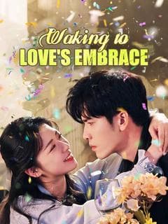 Waking to Love's Embrace