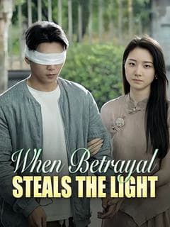 When Betrayal Steals the Light