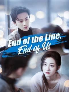 End of the Line, End of Us