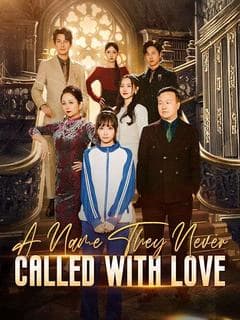 A Name They Never Called with Love