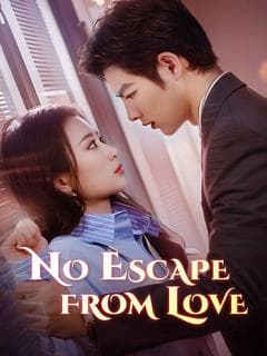 No Escape from Love