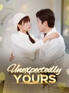 Unexpectedly Yours
