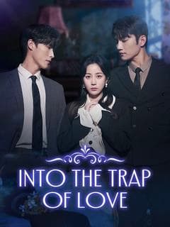 Into the Trap of Love