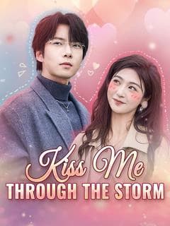 Kiss Me Through the Storm