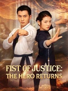 Fist of Justice: The Hero Returns