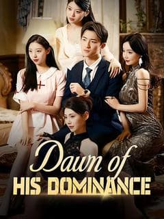 Dawn of His Dominance