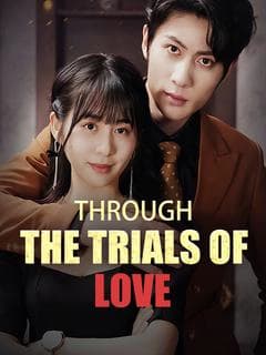 Through the Trials of Love