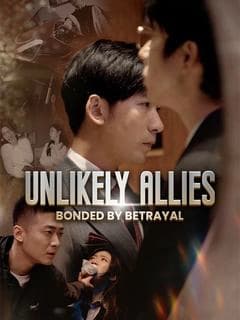 Unlikely Allies: Bonded by Betrayal