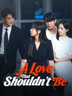 A Love That Shouldn't Be