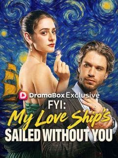 FYI: My Love Ship's Sailed Without You