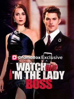 Watch Out, I'm The Lady Boss
