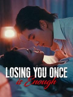 Losing You Once is Enough