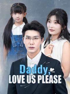Daddy, Love Us Please