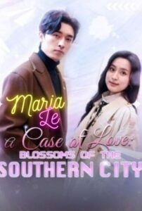 A Case of Love – Blossoms of the Southern City