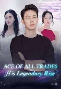 Ace of All Trades His Legendary Rise
