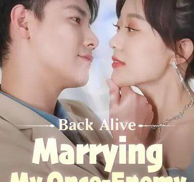 Back Alive Marrying My Once-Enemy